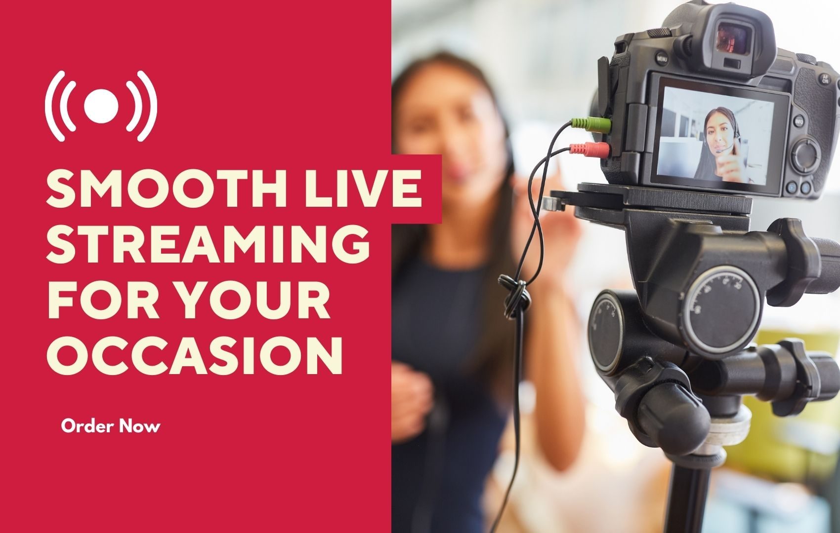 Smooth Live Streaming for Your Occasion