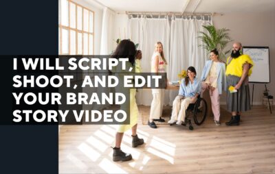 Script, Shoot, and Edit Your Brand Story Video